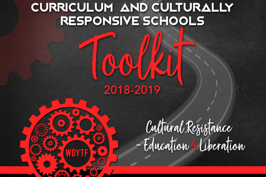 Culturally Relevant Curriculum and Culturally Responsive Schools Toolkit