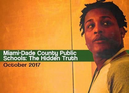 Miami-Dade County Public Schools: The Hidden Truth