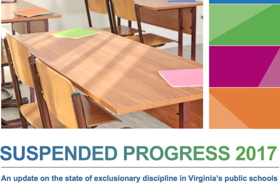 Suspended Progress 2017: An update on the state of exclusionary discipline in Virginia’s public schools