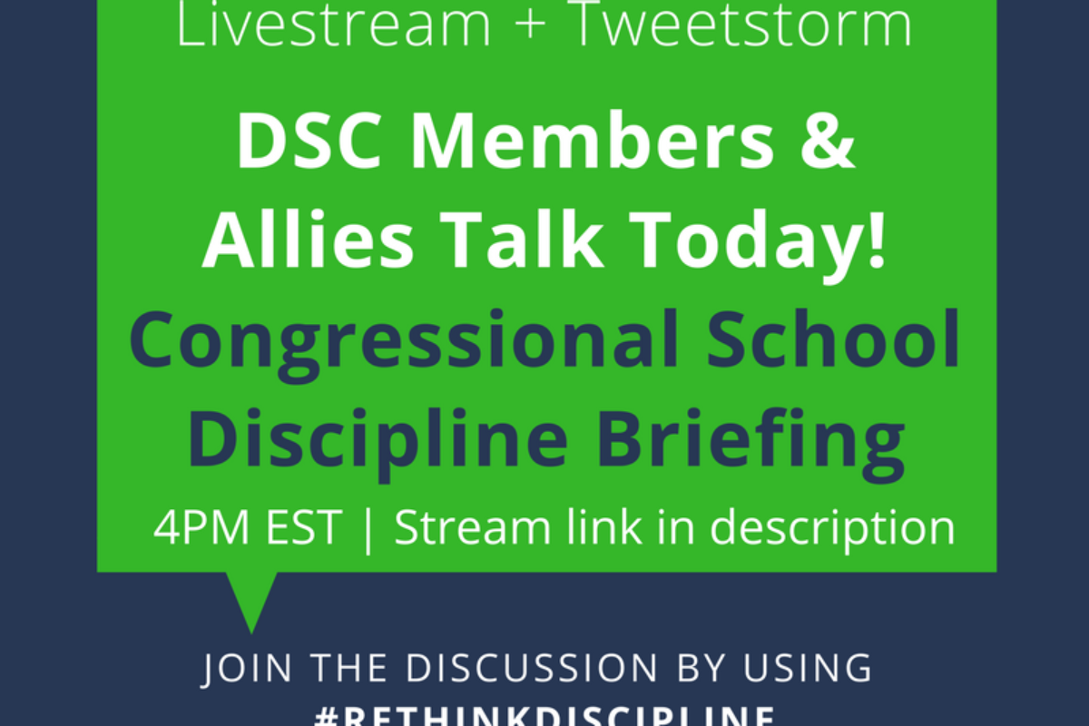 Congressional School Discipline Briefing Livestream + Discussion! #RethinkDiscipline