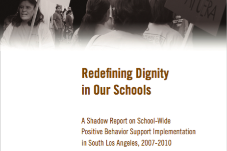 Redefining Dignity in Our Schools: A Shadow Report on SWPBIS in South LA, 2007-2010