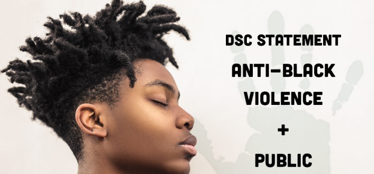 Dignity in Schools Campaign Statement on Anti-Black Violence and Education Justice